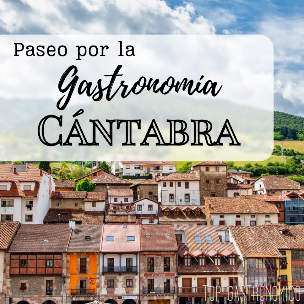 Paseo por la Gastronomía Cántabra: Descubre los Sabores de Cantabria