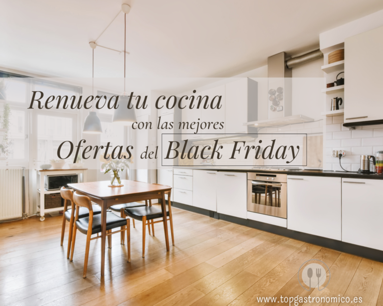Renueva tu cocina con las ofertas del Black Friday