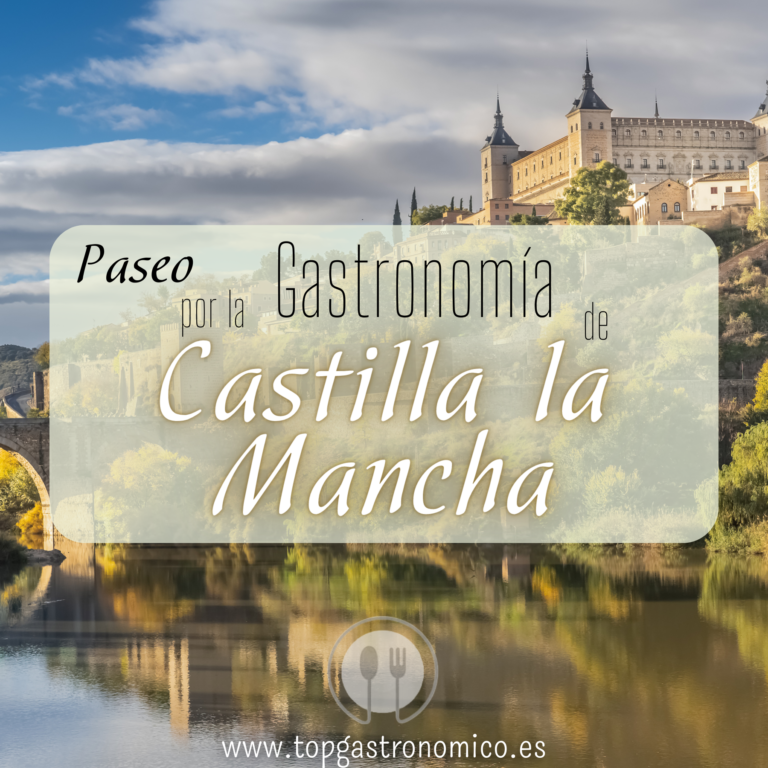 Gastronomía de Castilla la Mancha, un paseo por su cocina más tradicional