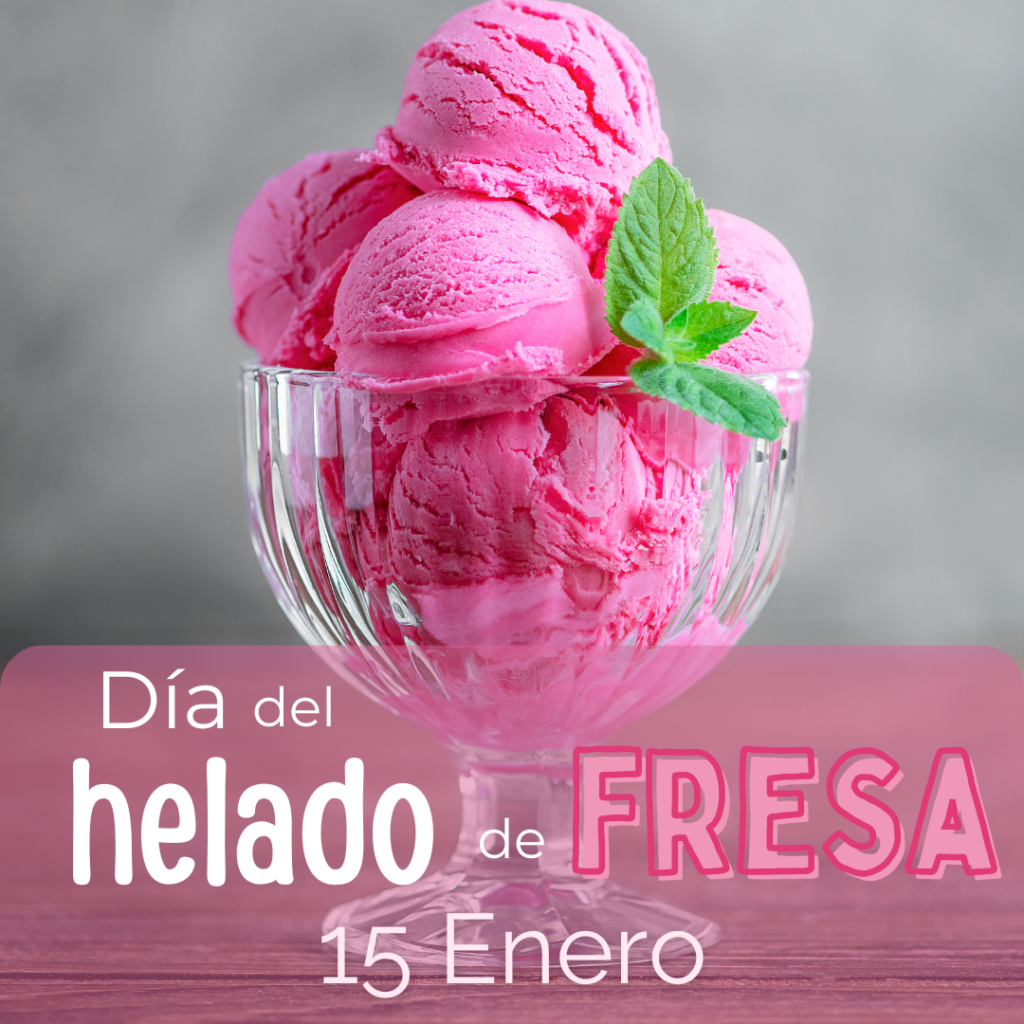 ¡Celebra el Día del Helado de Fresa! Historia, Curiosidades y Recetas para Disfrutar el 15 de Enero