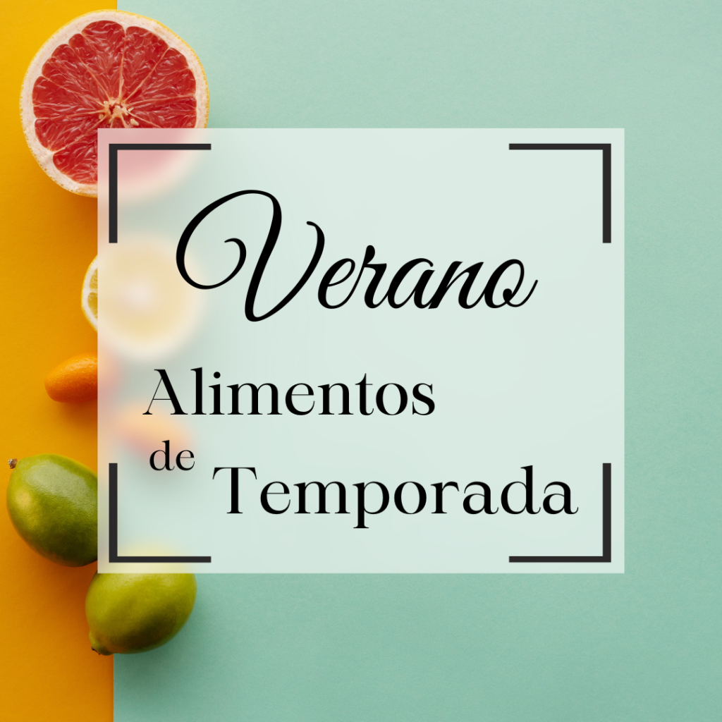Alimentos de temporada en verano: disfruta de los mejores sabores y nutrientes