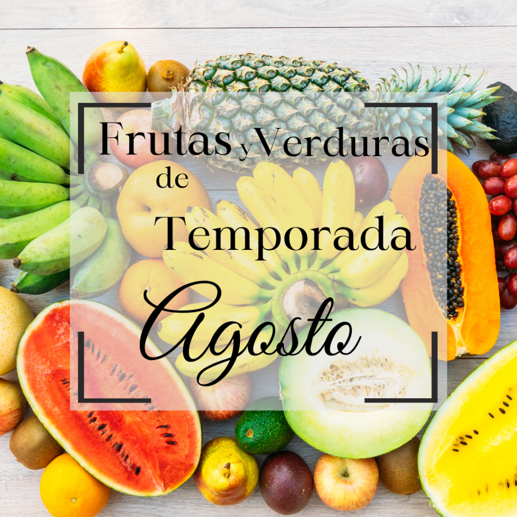 Frutas y Verduras de Temporada en Agosto: Lo Mejor del Verano