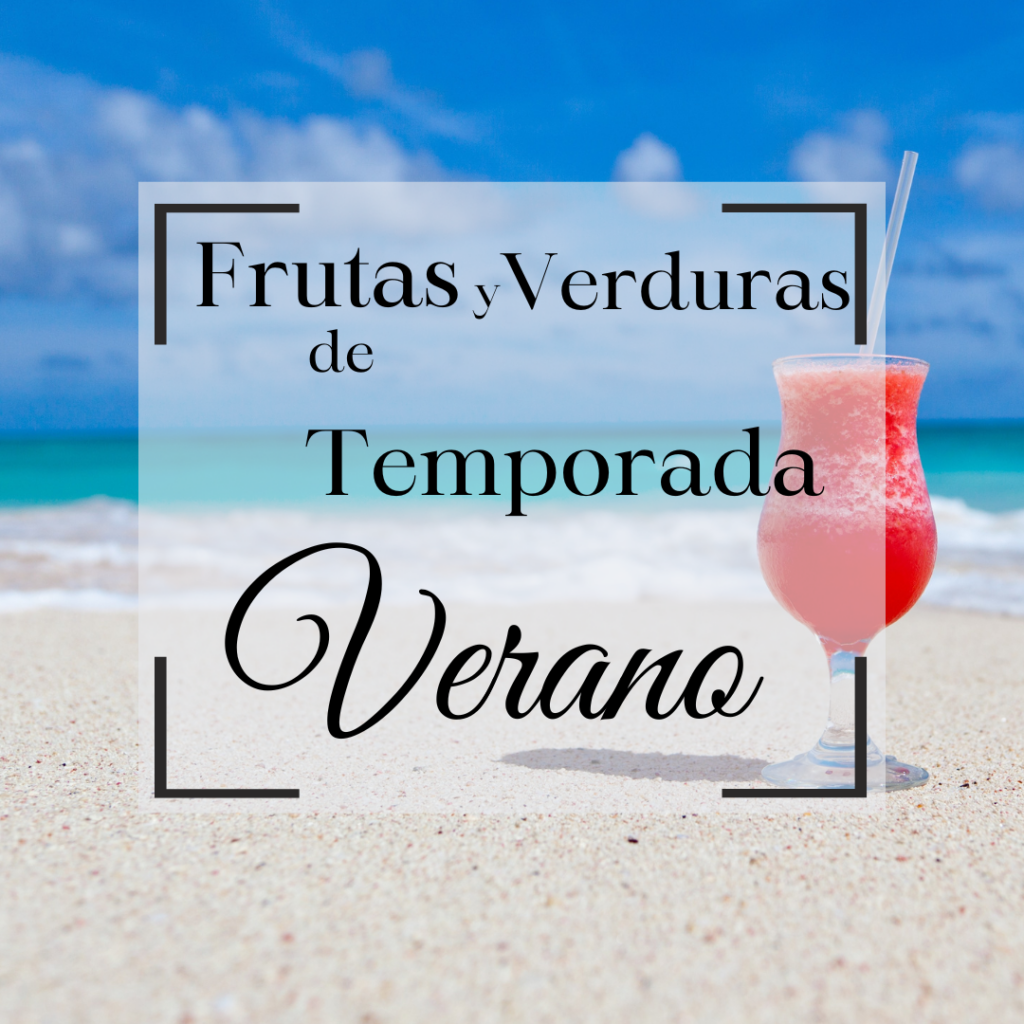 Frutas y Verduras de Temporada en Verano: Frescura y Sabor al Alcance de Tu Mano